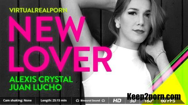 Alexis Crystal - New lover [VirtualRealPorn / FullHD / 1080p / VR]