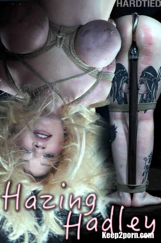 Hadley Haze - Hazing Hadley [HardTied / HD / 720p]
