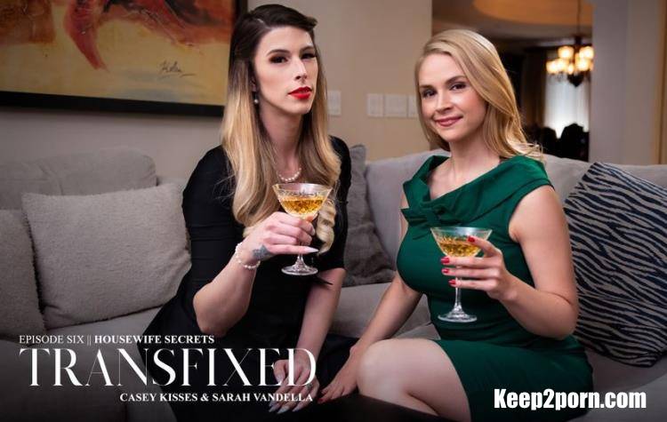 Sarah Vandella, Casey Kisses - Housewife Secrets [Transfixed, AdultTime / SD / 544p]