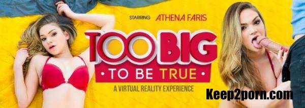 Athena Faris - Too Big to Be True [VRBangers / UltraHD 2K / 2048p / VR]