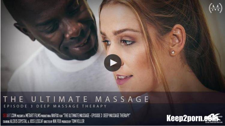Alexis Crystal, Joss Lescaf - The Ultimate Massage Episode 3 - Deep Massage Therapy [SexArt / FullHD / 1080p]