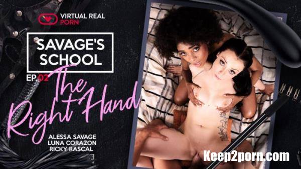 Alessa Savage, Luna Corazon, Ricky Rascal - Savage's School: The Right Hand - ep. 02 [VirtualRealPorn / UltraHD 2K / 1920p / VR]