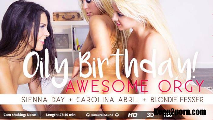 Blondie Fesser, Carolina Abril, Sienna Day - Oily Birthday [VirtualRealPorn / UltraHD 2K / 1600p / VR]