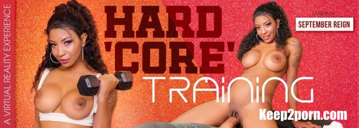 September Reign - Hard 'Core' Training [VRBangers / UltraHD 4K / 3072p / VR]