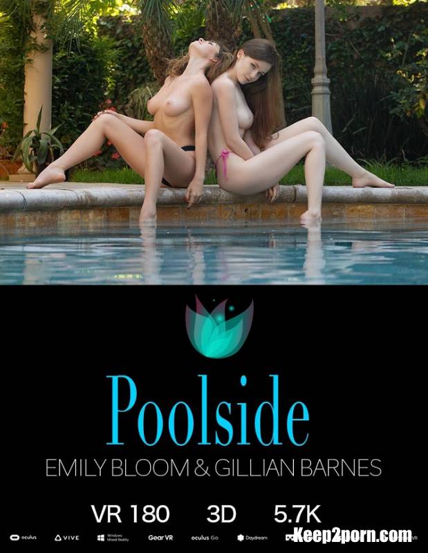 Emily Bloom, Gillian Barnes - Poolside [TheEmilyBloom / UltraHD 4K / 2880p / VR]