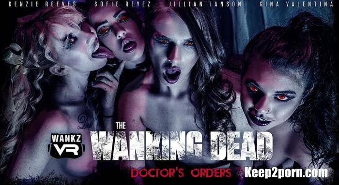 Gina Valentina, Jillian Janson, Kenzie Reeves, Sofie Reyez - The Wanking Dead: Doctor's Orders [WankzVR / UltraHD 2K / 1600p / VR]