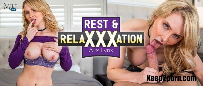 Alix Lynx - Rest & RelaXXXation [MilfVR / UltraHD 4K / 2300p / VR]