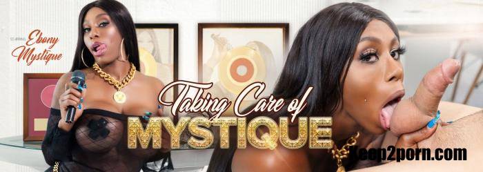 Ebony Mystique - Taking Care of Mystique [VRBangers / UltraHD 4K / 3072p / VR]