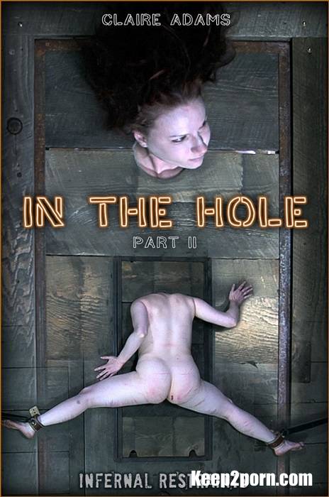 Claire Adams - In The Hole II [InfernalRestraints / HD 720p]