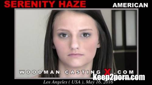 Serenity Haze - Casting [WoodmanCastingX / UltraHD 4K 2160p]