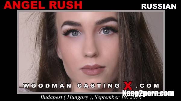 Angel Rush - Casting * Updated * 4 [Woodmancastingx / UltraHD 4K 2160p]