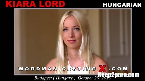 Kiara Lord - Casting [WoodmanCastingX / UltraHD 4K 2160p]