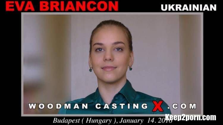 Eva Briancon - Casting *Updated* [WoodmanCastingX / UltraHD 4K 2160p]