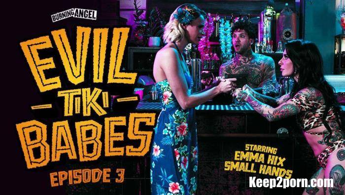 Emma Hix - Evil Tiki Babes Episode 3 [FullHD 1080p] BurningAngel