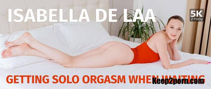 Isabella De Laa - Getting solo orgasm when waiting [TmwVRnet / UltraHD 4K 2700p / VR]