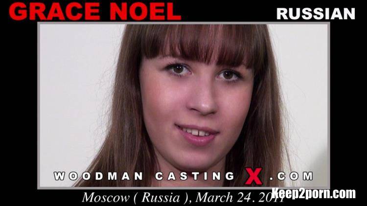 Grace Noel - Casting *UPDATED* [WoodmanCastingX / SD 540p]
