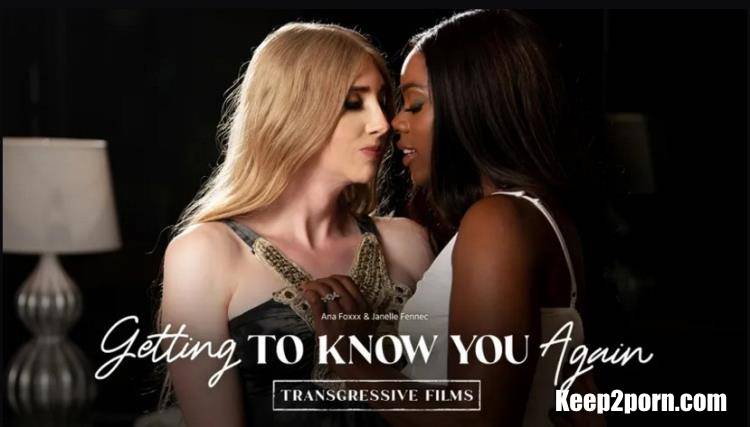 Ana Foxxx, Janelle Fennec - Getting To Know You Again [Transfixed, AdultTime / FullHD 1080p]