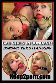 Tobi, Rhiannon - Bad Girls In Bondage! - SPI-164 [Shadowplay Imaging / SD 480p]