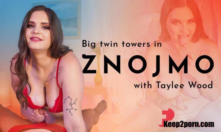 Taylee Wood - Big Twin Towers In Znojmo [SLR, FuckPassVR / UltraHD 4K 3840p / VR]