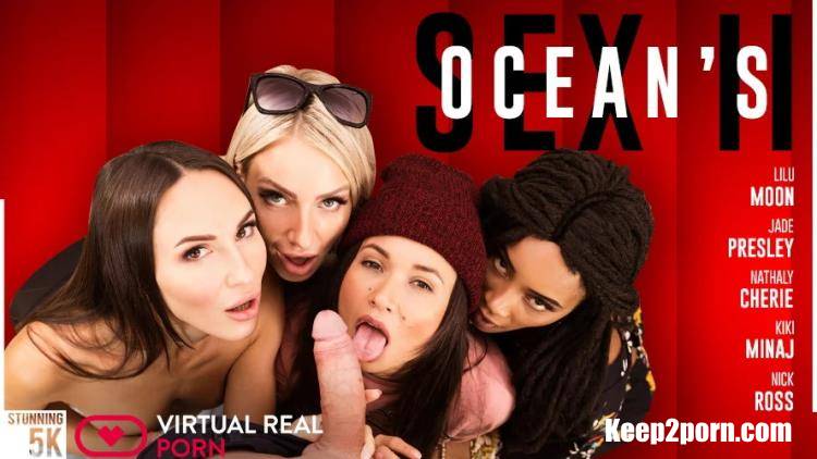 Jade Presley, Kiki Minaj, Lilu Moon, Nathaly Cherie - Ocean's Sex II [VirtualRealPorn / UltraHD 4K 2700p / VR]
