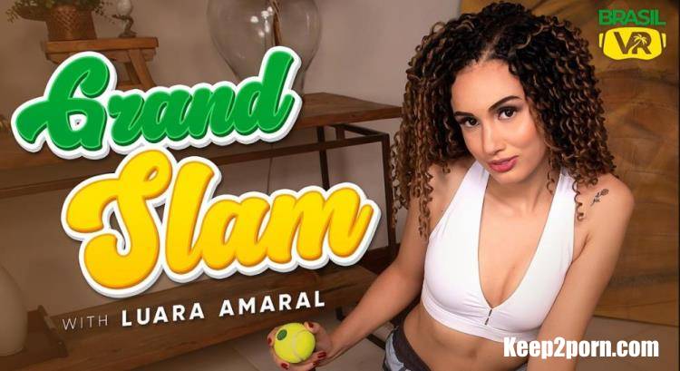 Luara Amaral - Grand Slam [BrasilVR / FullHD 1080p / VR]