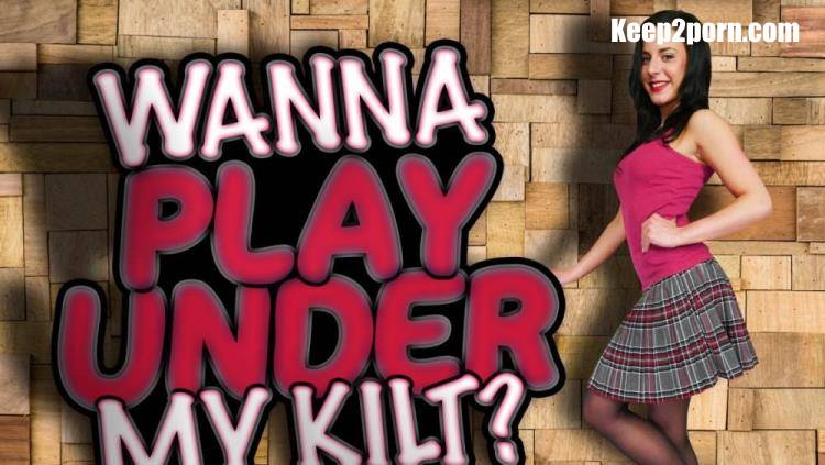 Lola Ver - Wanna Play Under My Kilt? [StockingsVR / UltraHD 4K 2160p / VR]