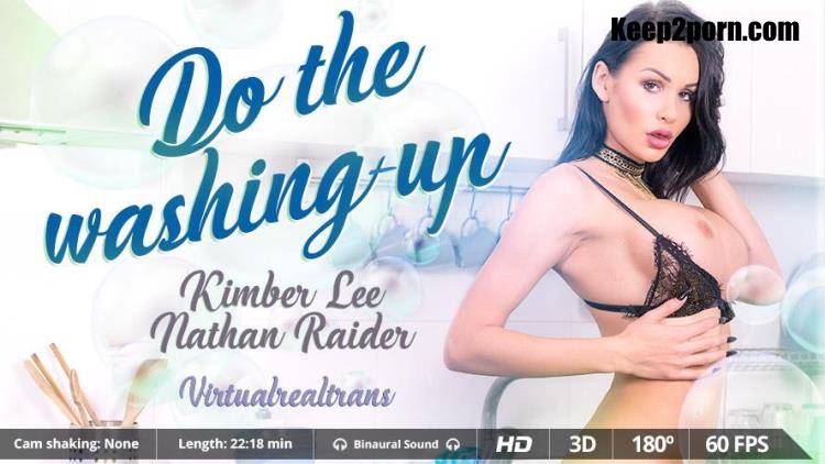 Kimber Lee, Nathan Raider - Do the washing-up [VirtualRealTrans / UltraHD 2K 1600p / VR]