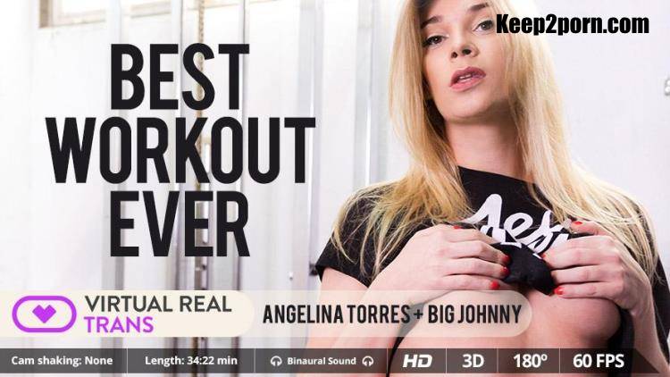 Angelina Torres, Big Johnny - Best workout ever [VirtualRealTrans / UltraHD 2K 1600p / VR]