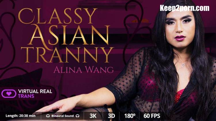 Alina Wang - Classy Asian tranny [VirtualRealTrans / UltraHD 2K 1600p / VR]