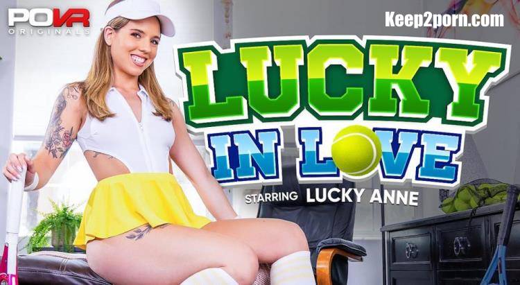 Lucky Anne - Lucky In Love [POVR Originals, POVR / UltraHD 4K 3600p / VR]