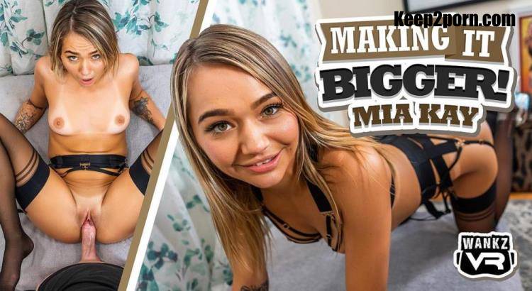 Mia Kay - Making It Bigger! - 6317813 [WankzVR, POVR / UltraHD 4K 3600p / VR]