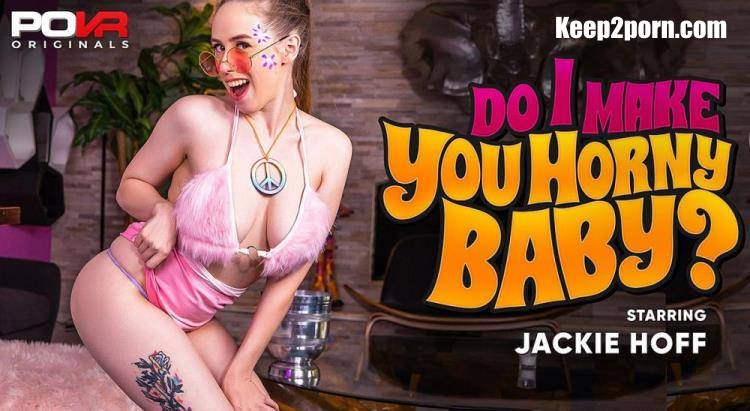 Jackie Hoff - Do I Make You Horny Baby [POVR Originals, POVR / UltraHD 4K 3600p / VR]