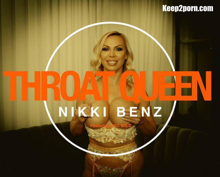 Nikki Benz - Throat Queen Part 2 [OnlyFans / FullHD 1080p]