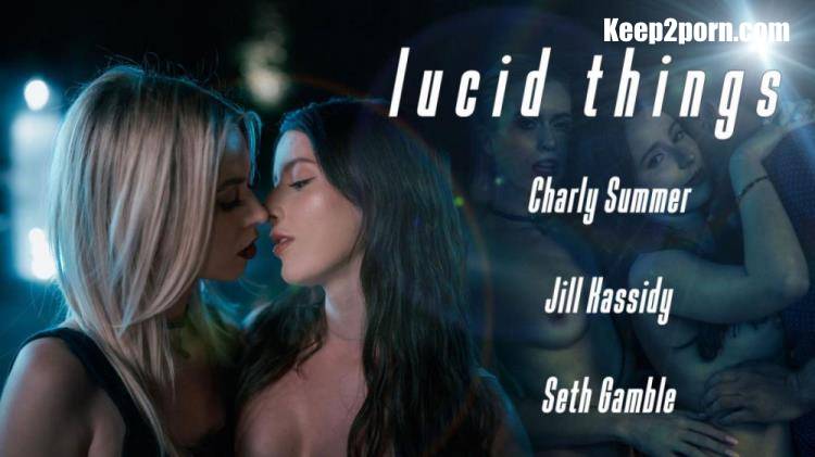 Charly Summer, Jill Kassidy - Lucid Things [LucidFlix / FullHD 1080p]