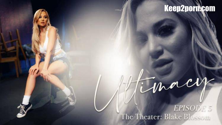 Blake Blossom - Ultimacy Episode 5. The Theater [LucidFlix / FullHD 1080p]