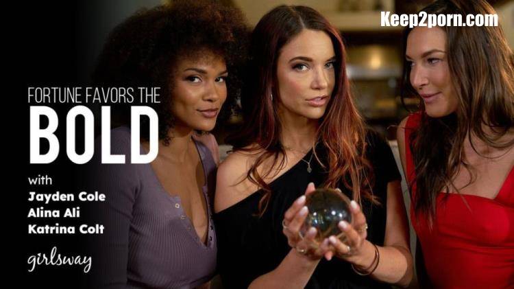 Jayden Cole, Katrina Colt, Alina Ali - Fortune Favors The Bold [GirlsWay, AdultTime / FullHD 1080p]