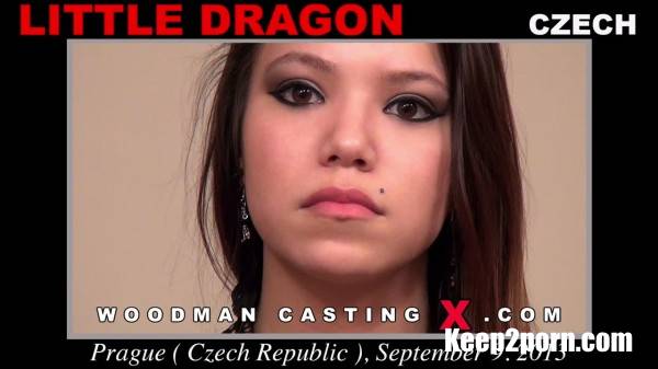 Little Dragon - Casting [WoodmanCastingX / FullHD / 1080p]