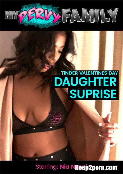 Nia Nacci - Tinder Valentines Day Daddy Surprise [MyPervyFamily / FullHD / 1080p]