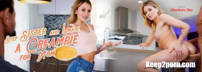 Charlotte Sins - Step Sister and I Made a Creampie for Mom [VRBangers / UltraHD 2K 2048p / VR]