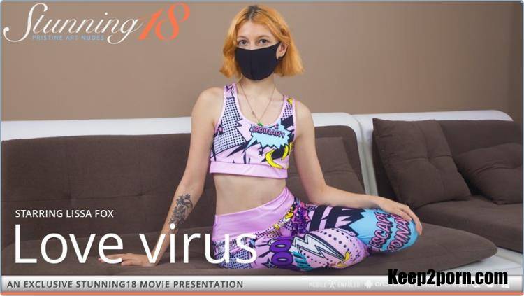 Lissa Fox - Love virus [Stunning18, MetArt / FullHD 1080p]