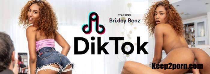 Brixley Benz - DikTok [VRBangers / UltraHD 4K 3072p / VR]