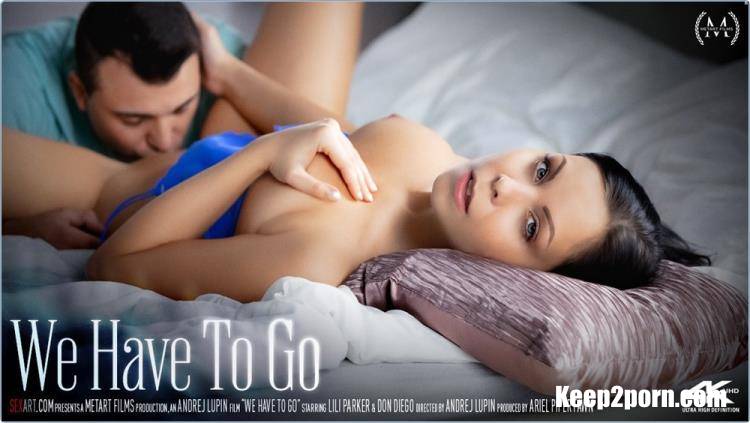 Lili Parker - We Have To Go [SexArt, MetArt / FullHD 1080p]