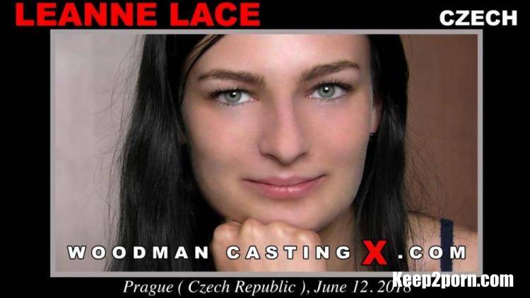 Leanne Lace - Casting * Updated * [WoodmanCastingX / FullHD 1080p]