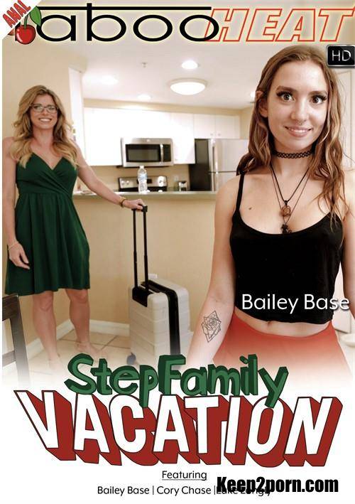 Bailey Base, Cory Chase - Step Family Vacation / Parts 1-4 [FullHD 1080p] TabooHeat,  Bare Back Studios,  Clips4Sale