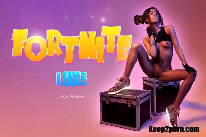 Capri Lmonde - Fortnite: Luxe A XXX Parody [VRCosplayX / UltraHD 4K 3072p / VR]