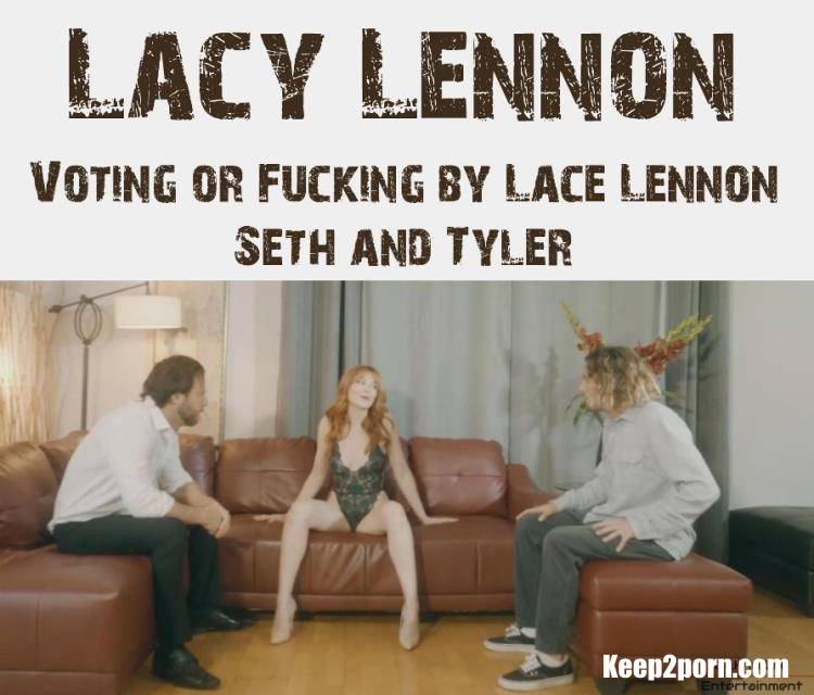 Lacy Lennon - Voting or Fucking by Lace Lennon Seth and Tyler Nixon [PornHub, PornHubPremium, Dr.K In LA / FullHD 1080p]