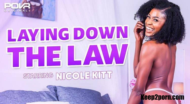 Nicole Kitt - Laying Down The Law [POVR Originals, POVR / UltraHD 4K 3600p / VR]