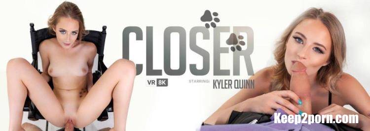 Kyler Quinn - Closer [VRBangers / UltraHD 4K 3840p / VR]