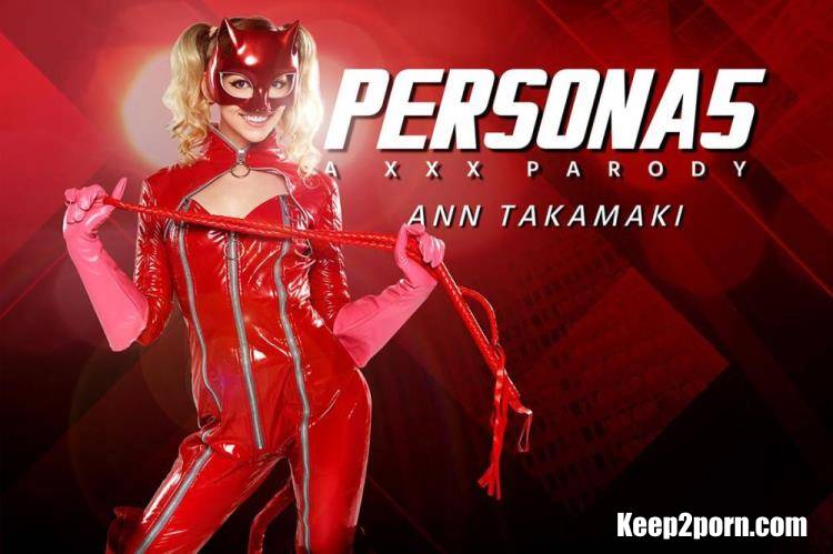 Lily Larimar - Persona 5: Ann Takamaki A XXX Parody [VRCosplayX / UltraHD 4K 3584p / VR]