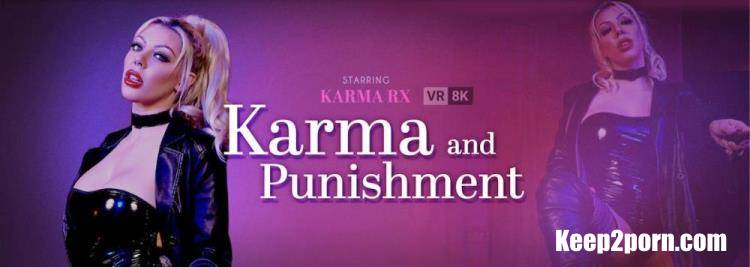 Karma Rx - Karma and Punishment [VRBangers / UltraHD 4K 3840p / VR]